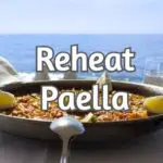 How to reheat paella once its been cooked